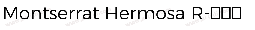 Montserrat Hermosa R字体转换